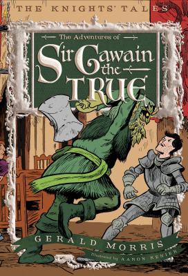 Adventures of Sir Gawain the True (2011) by Gerald Morris