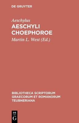 Aeschyli Choephoroe (1991) by Aeschylus