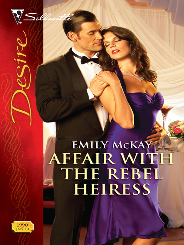 Affair with the Rebel Heiress by Emily McKay