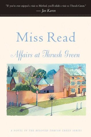 Affairs at Thrush Green (2002) by Miss Read