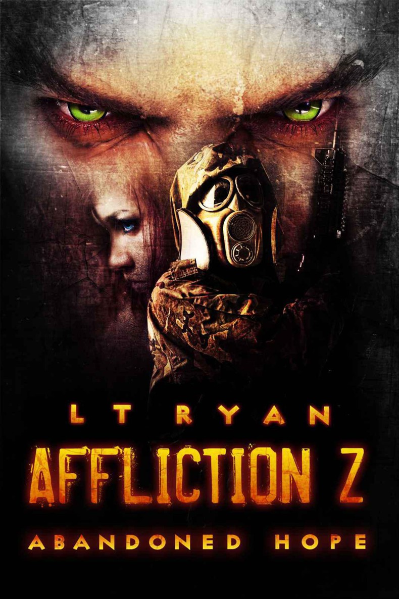 Affliction Z: Abandoned Hope (Post Apocalyptic Thriller) by Ryan, L.T.