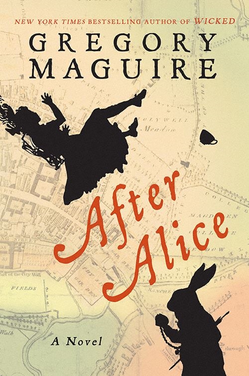 After Alice (2015) by Gregory Maguire