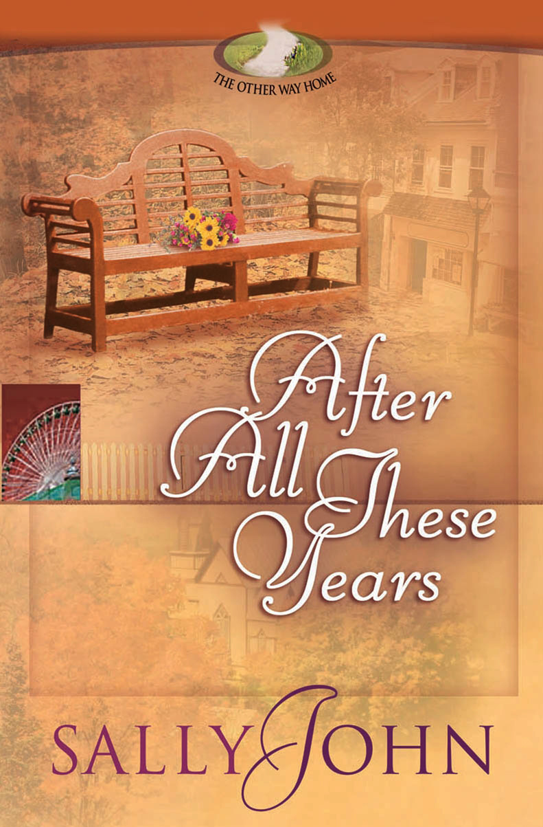 After All These Years by Sally John