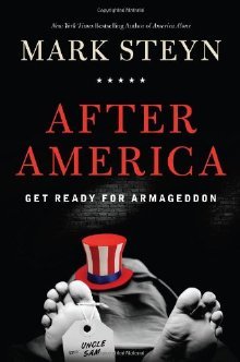 After America: Get Ready for Armageddon (2011) by Mark Steyn