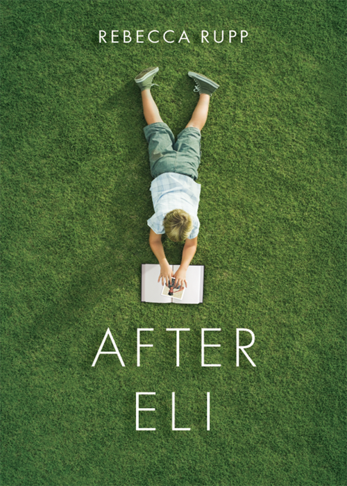 After Eli (2012) by Rebecca Rupp