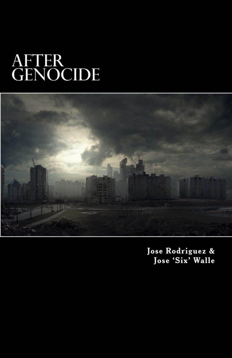 After Genocide: The Dead Live Again by Rodriguez, Jose