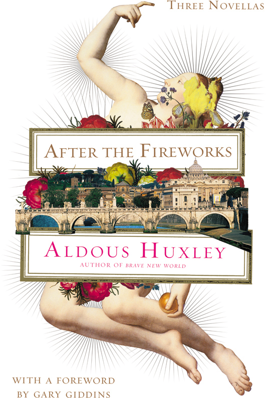 After the Fireworks (2016) by Aldous Huxley