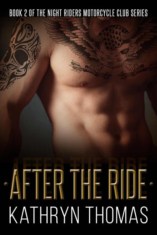 After the Ride (Night Riders Motorcycle Club Book 2)