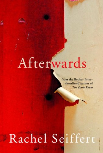 Afterwards (2007) by Rachel Seiffert