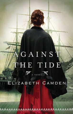 Against the Tide (2012) by Elizabeth Camden