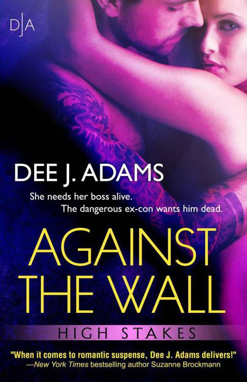 Against The Wall by Dee J. Adams