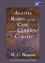 Agatha Raisin and the Case of the Curious Curate (2015) by M.C. Beaton
