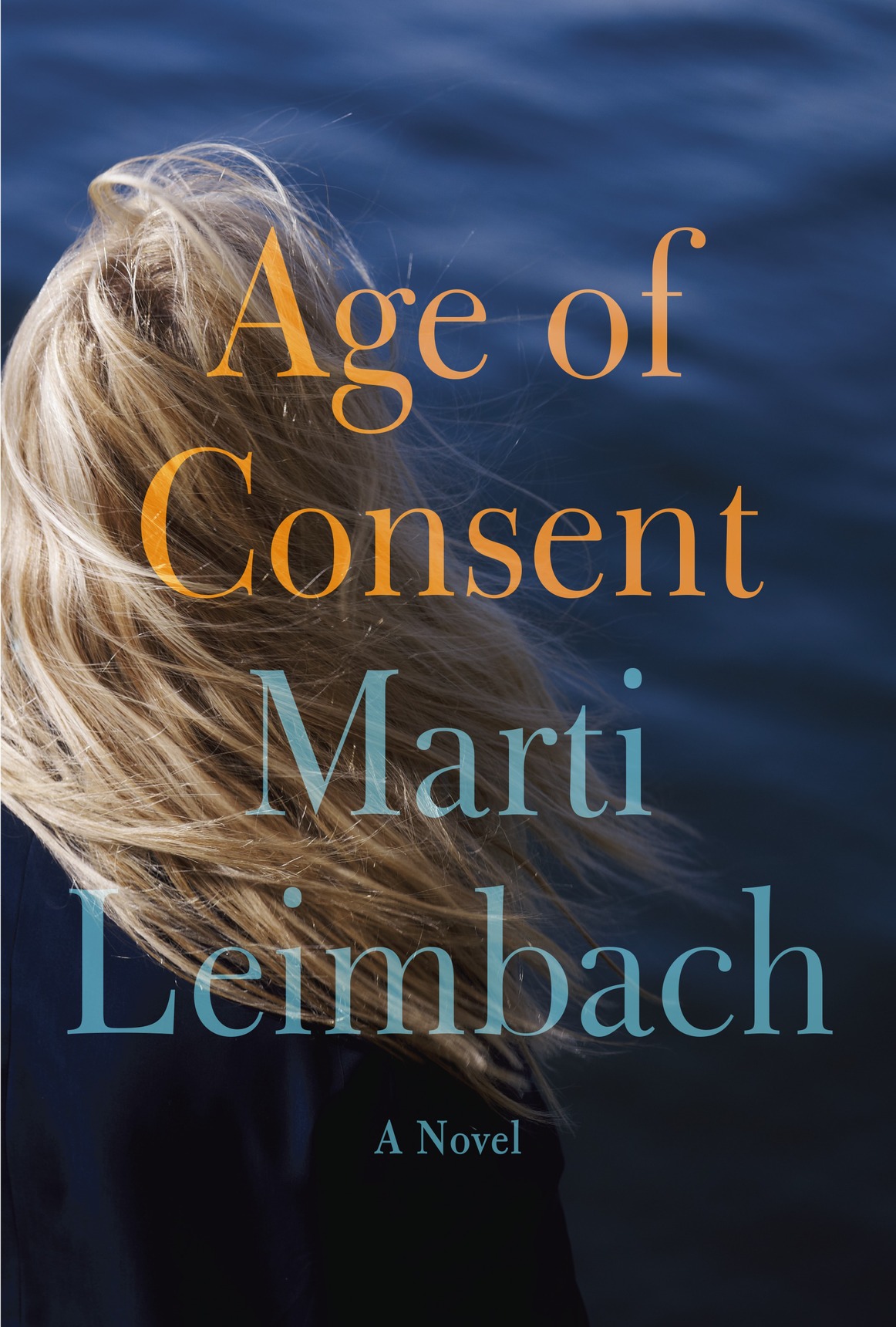 Age of Consent (2016) by Marti Leimbach