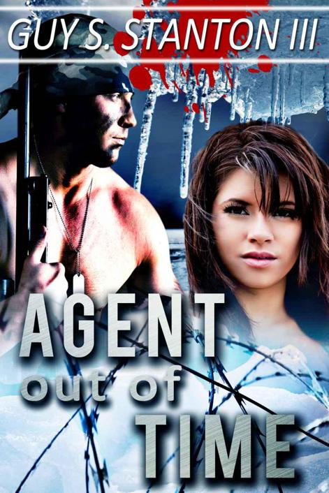 Agent out of Time (The Agents for Good) by Stanton III, Guy