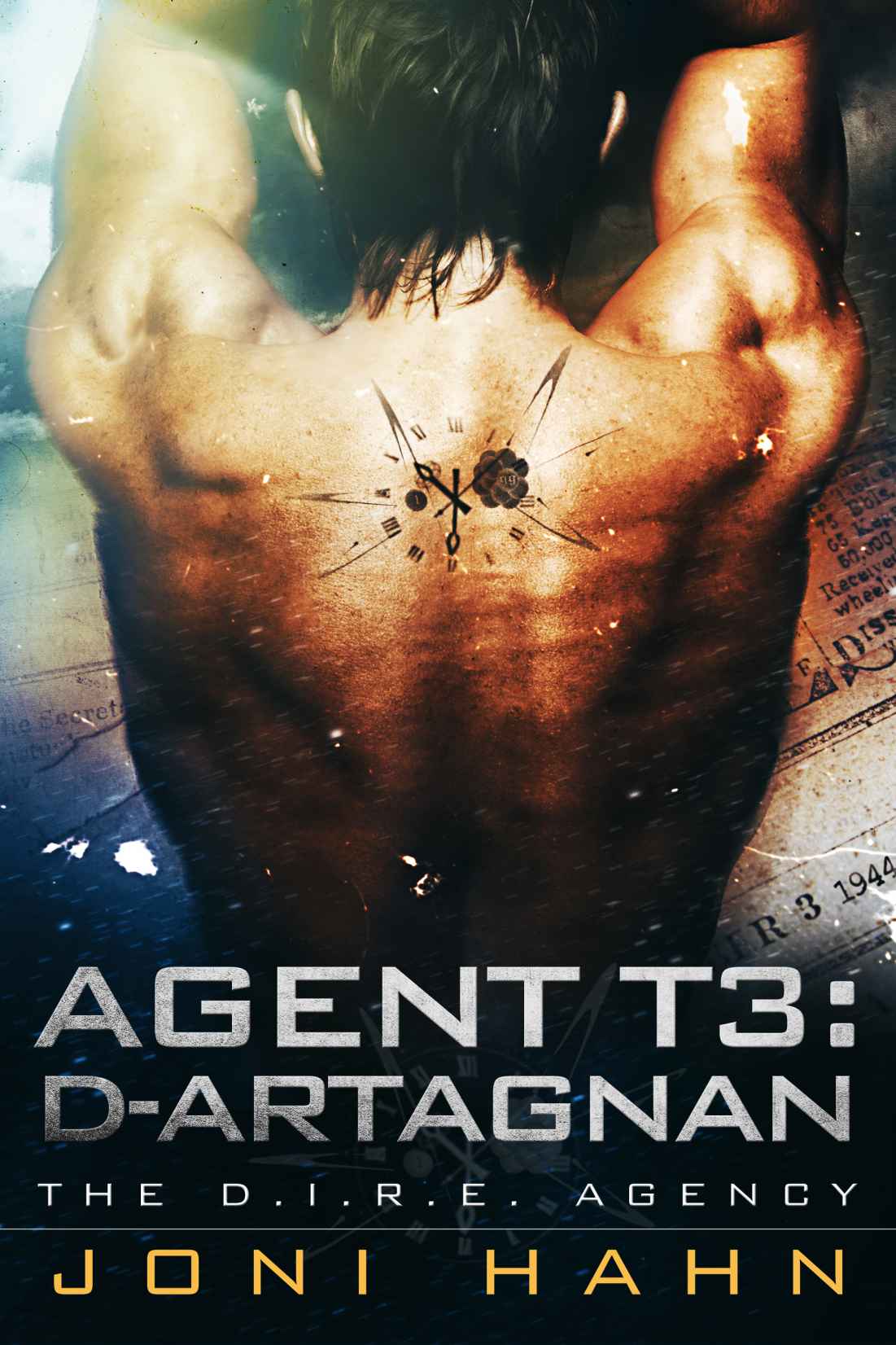 Agent T3: d'Artagnan (Superhero Romance) (The D.I.R.E. Agency) by Hahn, Joni