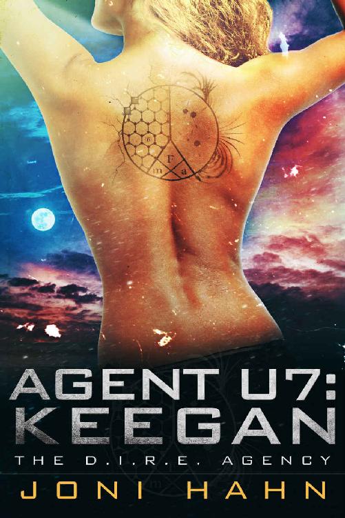Agent U7: Keegan (The D.I.R.E. Agency Series Book 7) by Joni Hahn