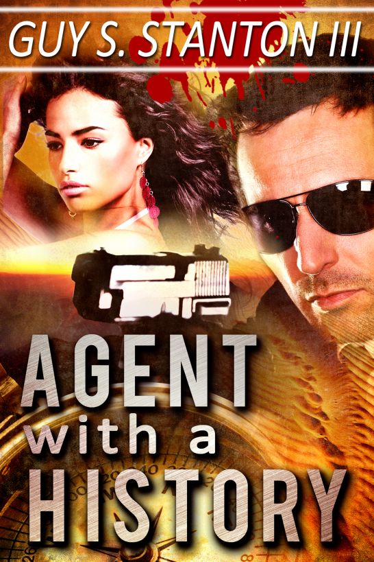 Agent with a History by Guy Stanton III