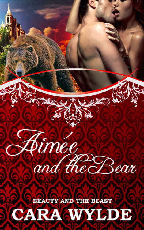 Aimée and the Bear: A BBW Bear-Shifter Romance (Fairy Tales with a Shift) by Cara Wylde