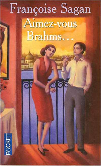 Aimez-vous Brahms (2010) by Francoise Sagan