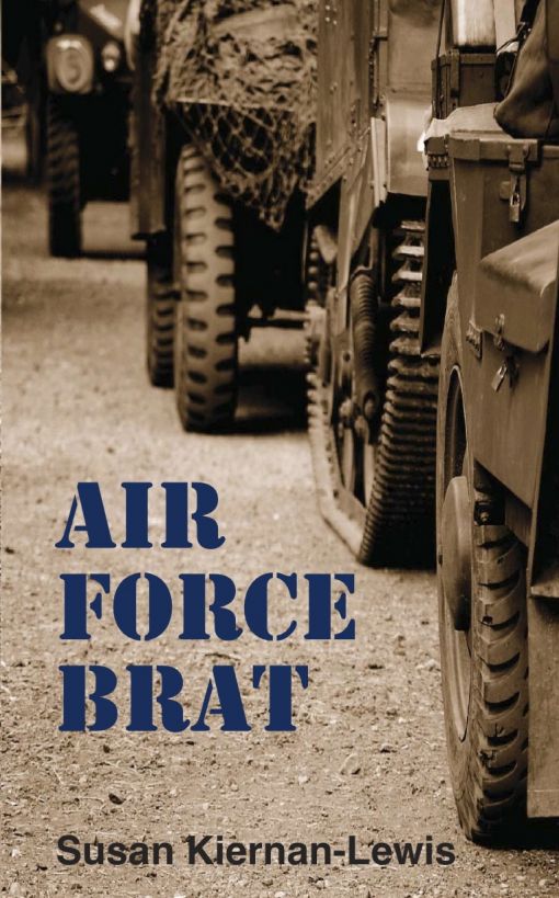 Air Force Brat by Kiernan-Lewis, Susan