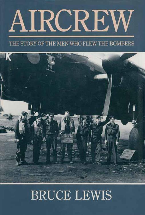 Aircrew: The Story of the Men Who Flew the Bombers