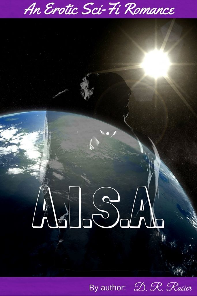 A.I.S.A.: An Erotic Sci-Fi Romance