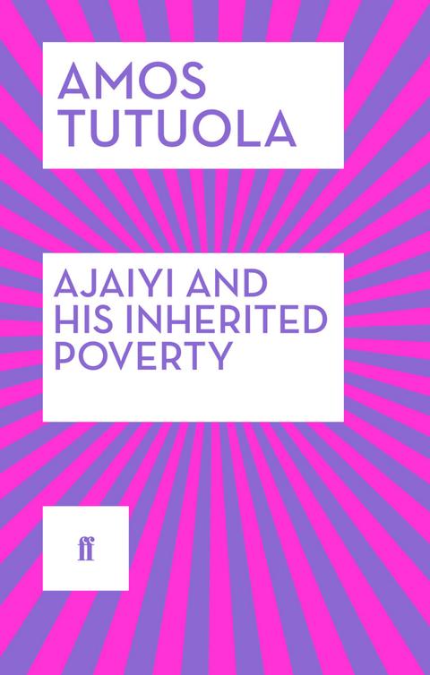 Ajaiyi and His Inherited Poverty (2014) by Amos Tutuola