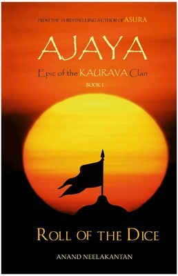 Ajaya: Roll of the Dice (2013) by Anand Neelakantan