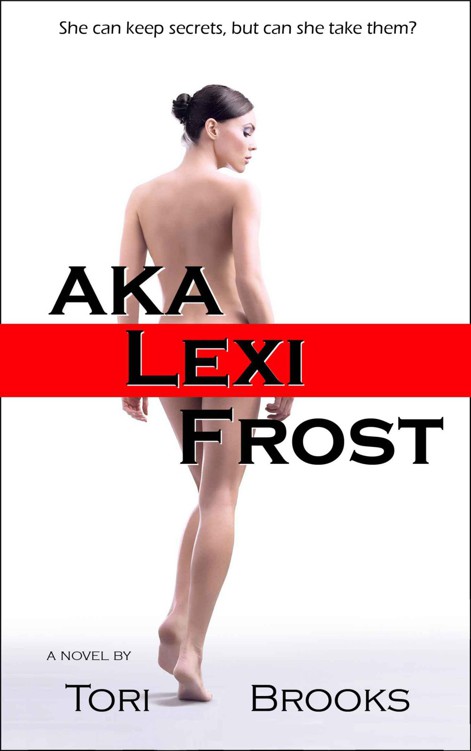 AKA Lexi Frost (Lexi Frost Series) by Brooks, Tori