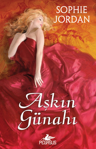 Aşkın Günahı (2013) by Sophie Jordan