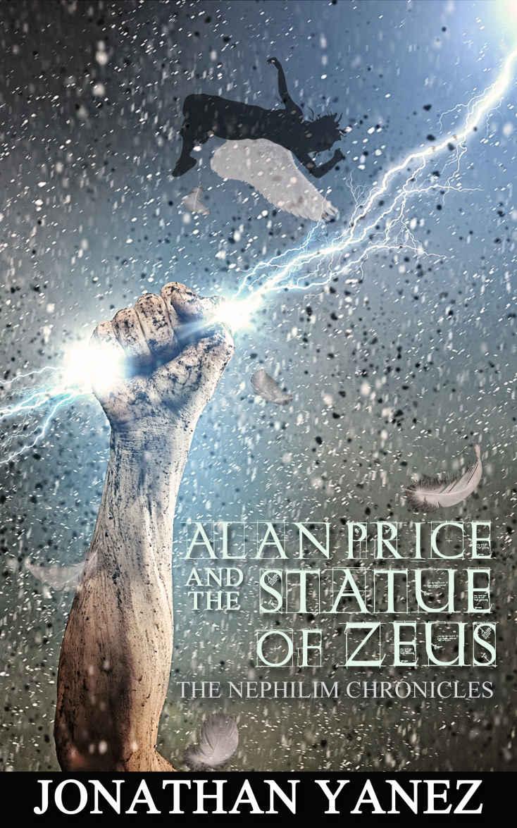 Alan Price and the Statue of Zeus (The Nephilim Chronicles Book 3) by Jonathan Yanez