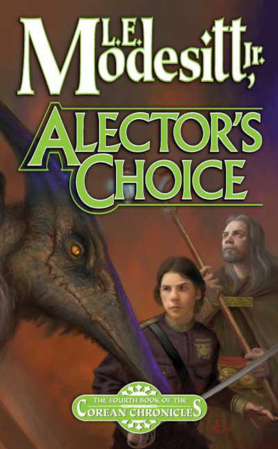 Alector's Choice by L. E. Modesitt