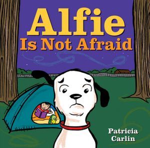 Alfie Is Not Afraid (2012) by Patricia Carlin