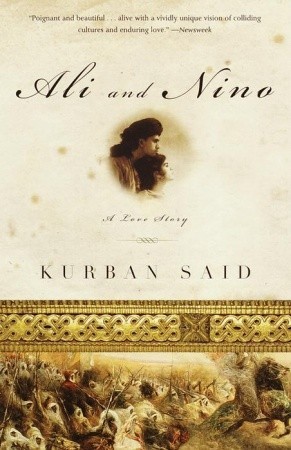 Ali and Nino: A Love Story (2000) by Kurban Said