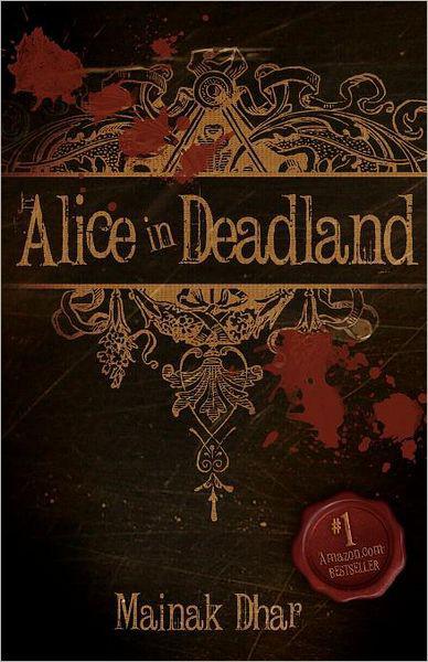 Alice in Deadland by Dhar, Mainak