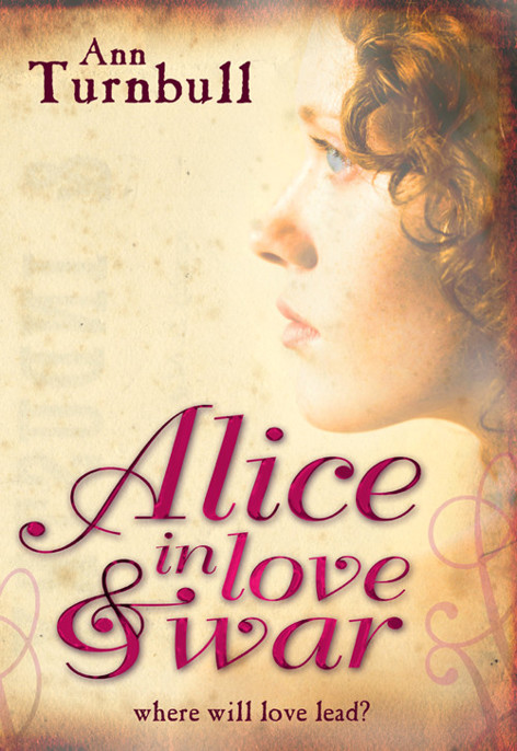 Alice in Love and War by Ann Turnbull