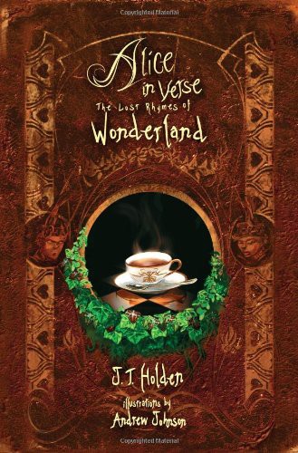 Alice in Verse: The Lost Rhymes of Wonderland