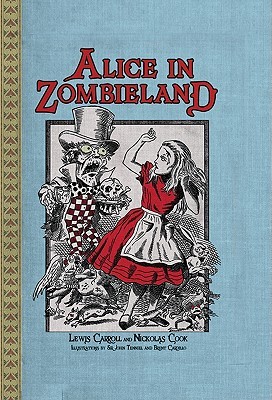 Alice in Zombieland (2011) by Nickolas Cook