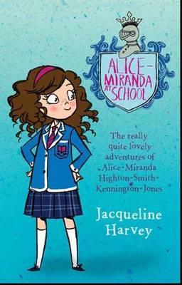 Alice-Miranda at School (2010) by Jacqueline Harvey