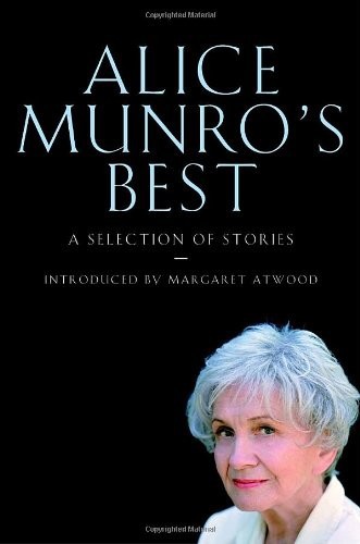 Alice Munro's Best: Selected Stories by Alice Munro