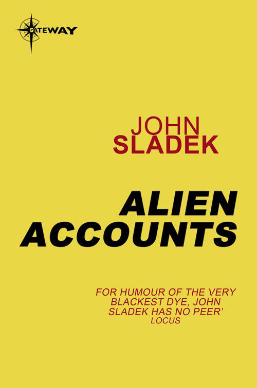 Alien Accounts by Sladek, John