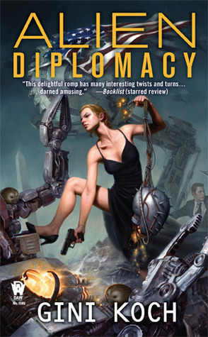 Alien Diplomacy (2012) by Gini Koch