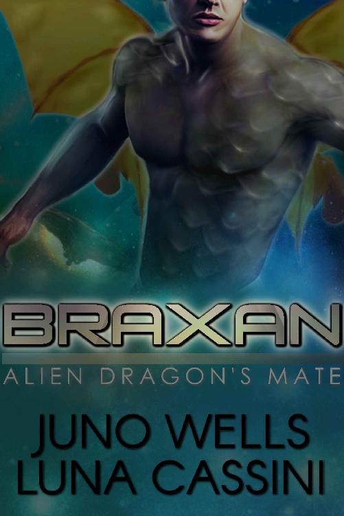 Alien Dragon's Mate: Braxan (Science Fiction Alien/BBW Romance) by Juno Wells