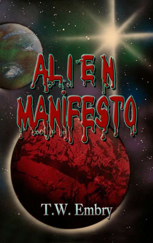 Alien Manifesto by T.W. Embry