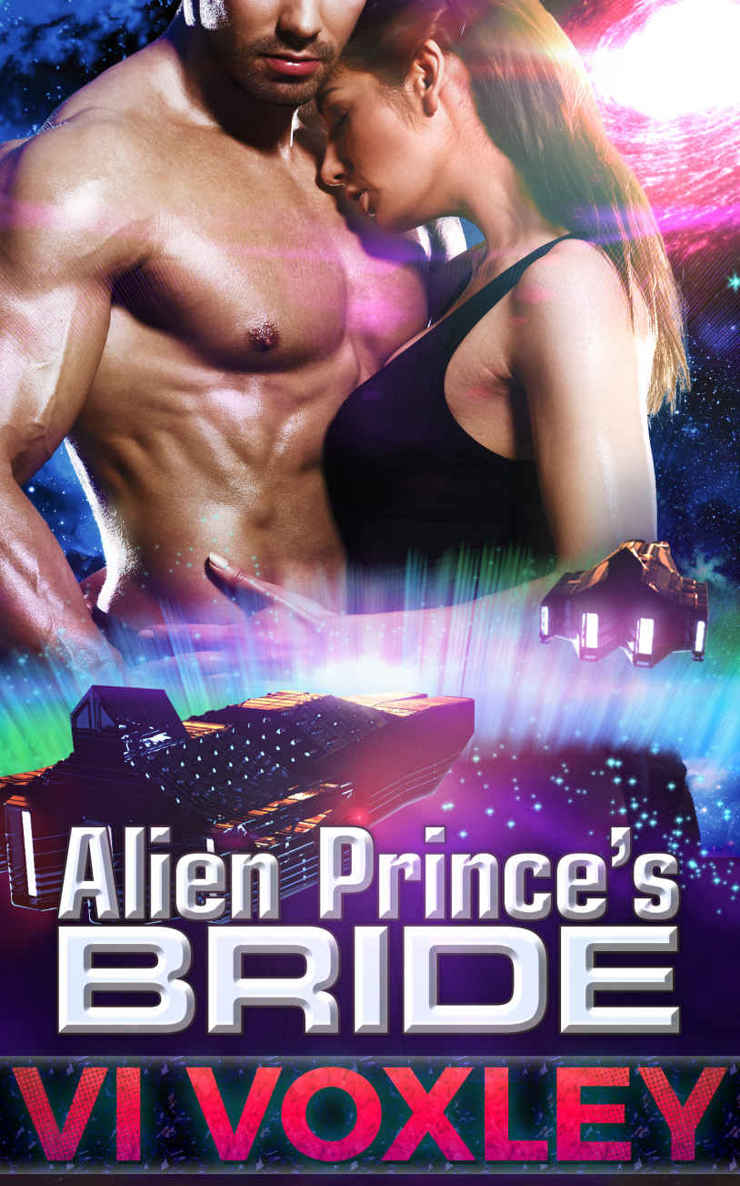 Alien Prince's Bride: Scifi Alien Romantic Triangle Romance Novel by Vi Voxley