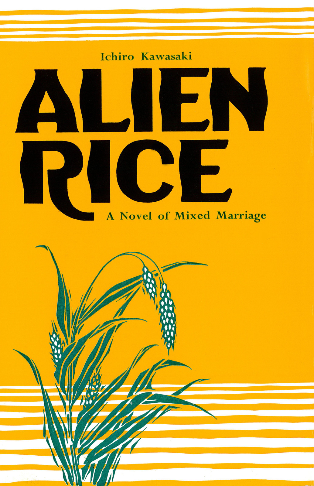 Alien Rice; A Novel. by Ichiro Kawasaki