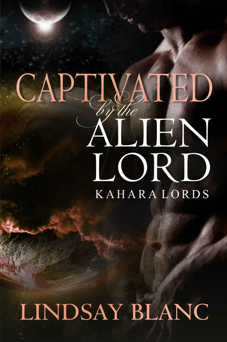 ALIEN ROMANCE: Captivated by the Alien Lord (Alien Invasion Abduction SciFi Romance) (Kahara Lords Book 7) by Blanc, Lindsay