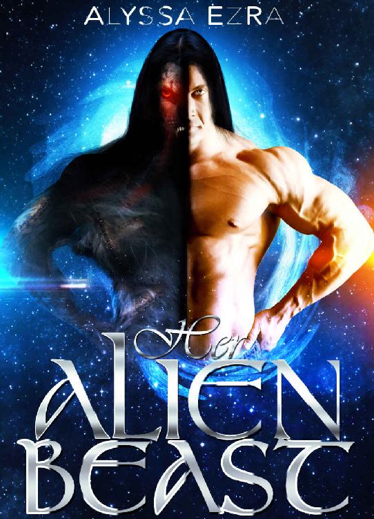 Alien Romance: Her Alien Beast: Scifi Alien Abduction Romance (Alien Romance, Alien Invasion Romance, BBW) (Space Beasts Book 1) by Alyssa Ezra