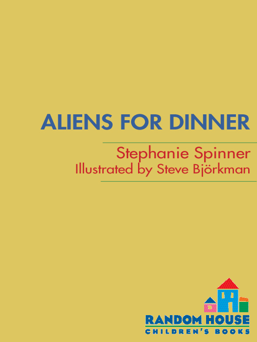 Aliens for Dinner (2010) by Stephanie Spinner