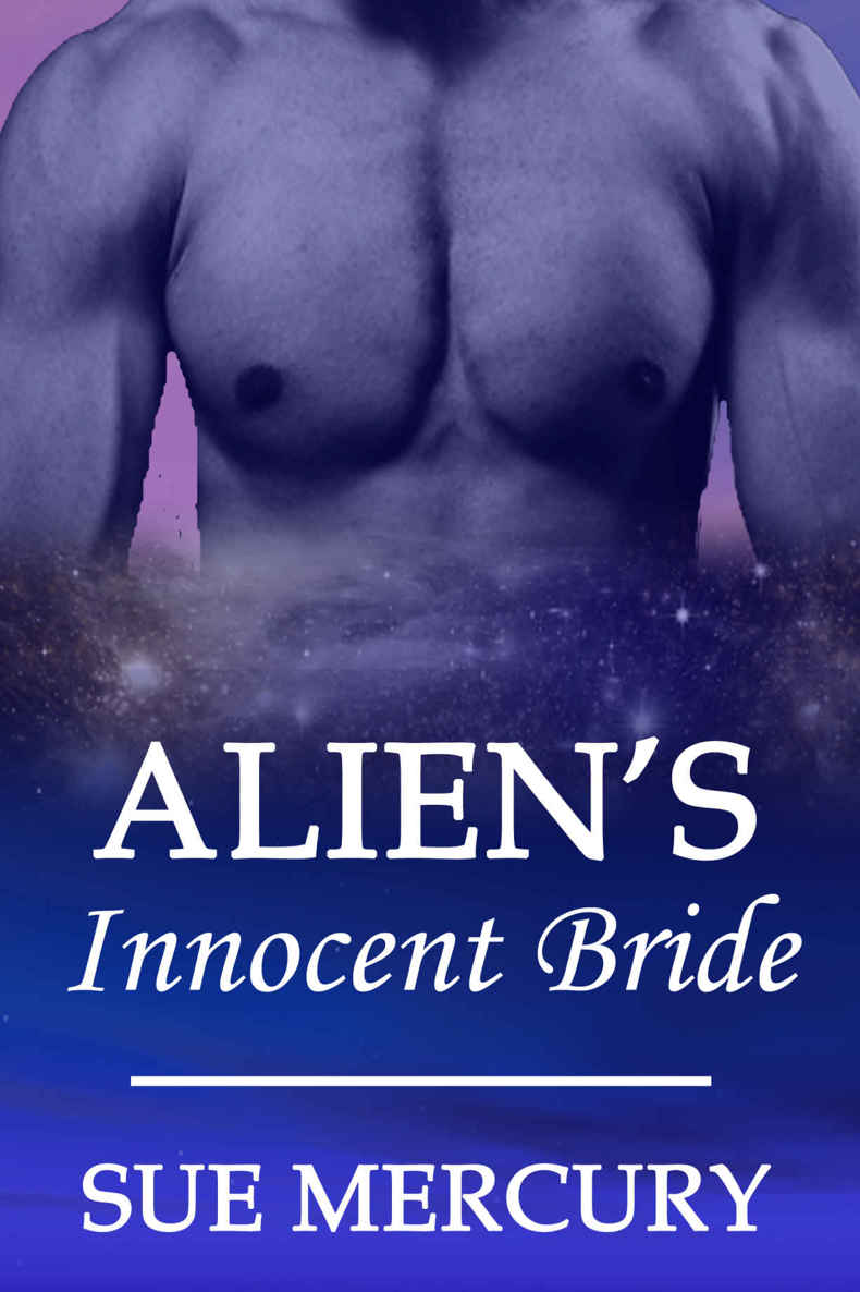 Alien's Innocent Bride: A Sci-Fi Alien Paranormal Shifter Romance (Mail Order Human Book 1) by Sue Mercury